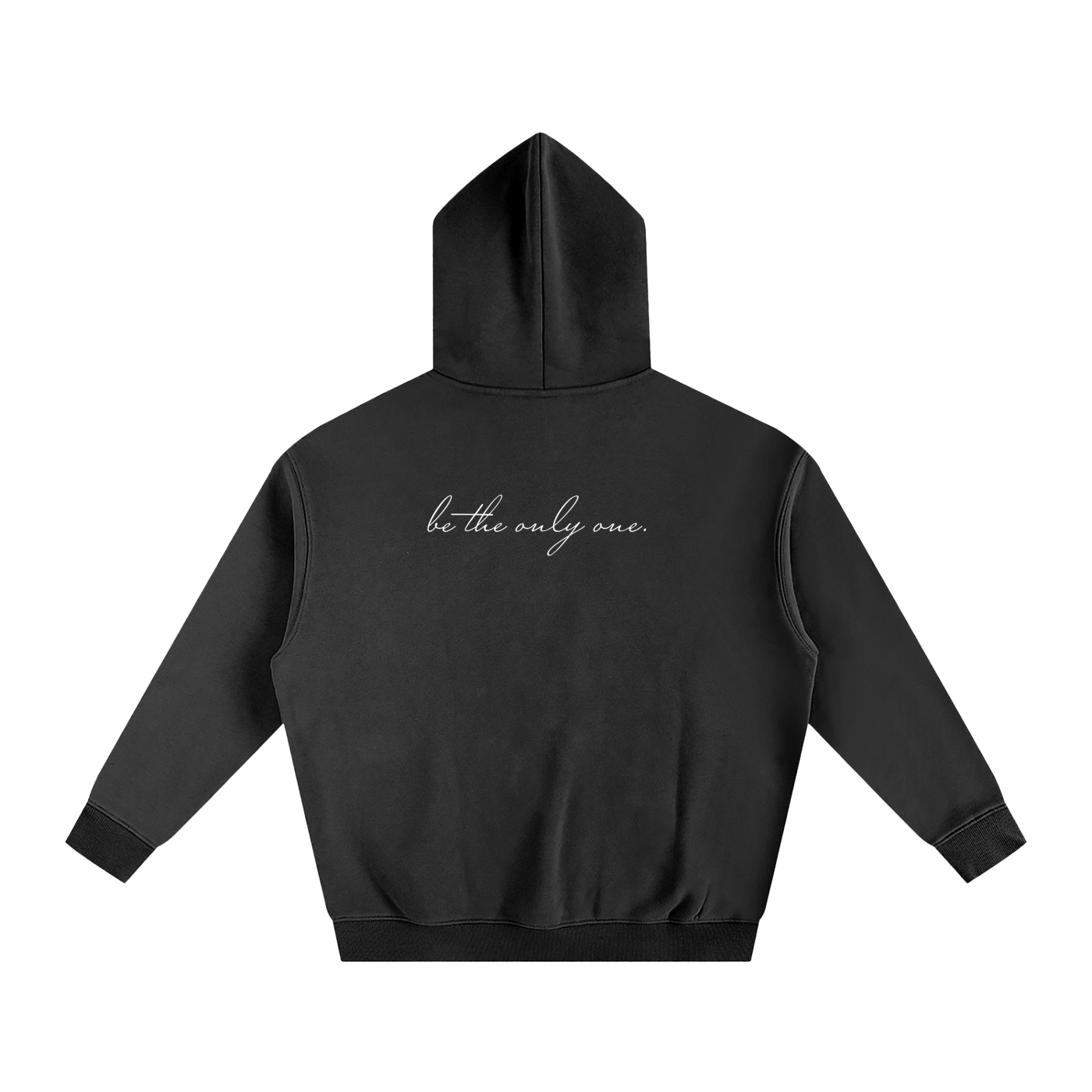 "BE THE ONLY ONE" HOODIE (2 colors)